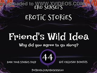 friends try a wild erotic audio idea for orgasm in pov