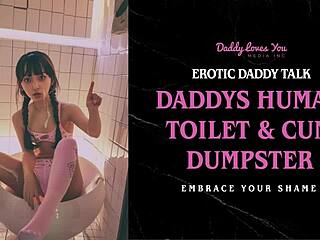 daddy transforms you into his personal toilet slave