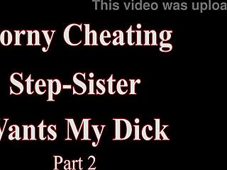 my horny cheating step-sister wants my dick, can't resist the taboo