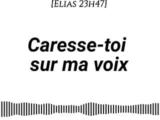 audio pour les femmes caresse-toi sur ma voix voix d'homme voix seule asmr érotique instructions doigtage suggéré fantasme auditif