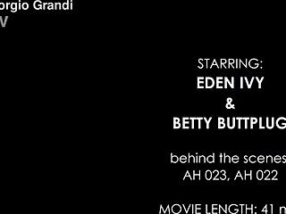 behind the scenes of ahb006 with betty buttplug and eden ivy - who's up for anal fisting, gaping, and rough gangbang squirting? more details in description