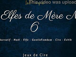 les elfes de mère noël 6 unfolds with french femdom dirty talk and hot wax play