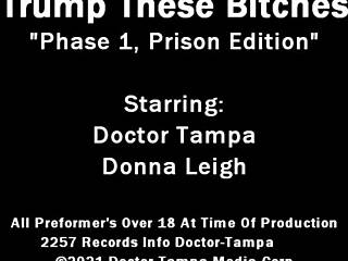 dr tampa's prison bitches like donna leigh get humiliated bad...