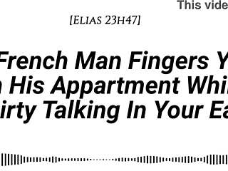 french man fingers wet pussy dirty talks moans in ear