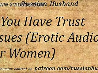 Trust Issues? Daddy's Sexy Russian Accent Heals!